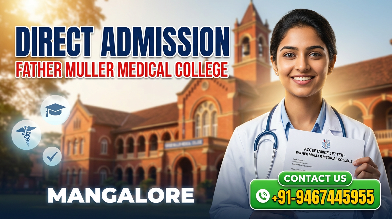 Direct Admission In Father Muller Medical College Mangalore